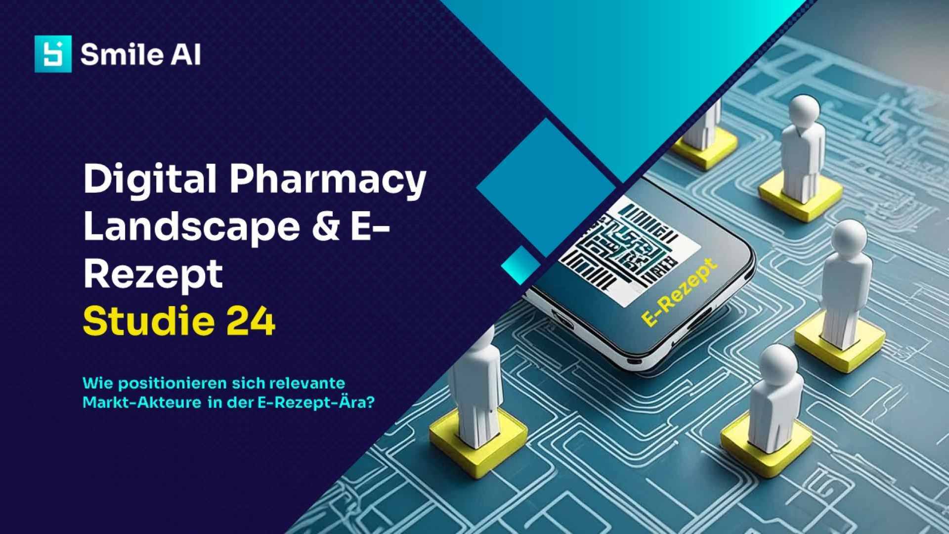 Digital Pharmacy Landscape und E Rezept Studie 1